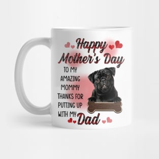 Black Pug Happy Mother's Day To My Amazing Mommy Mug